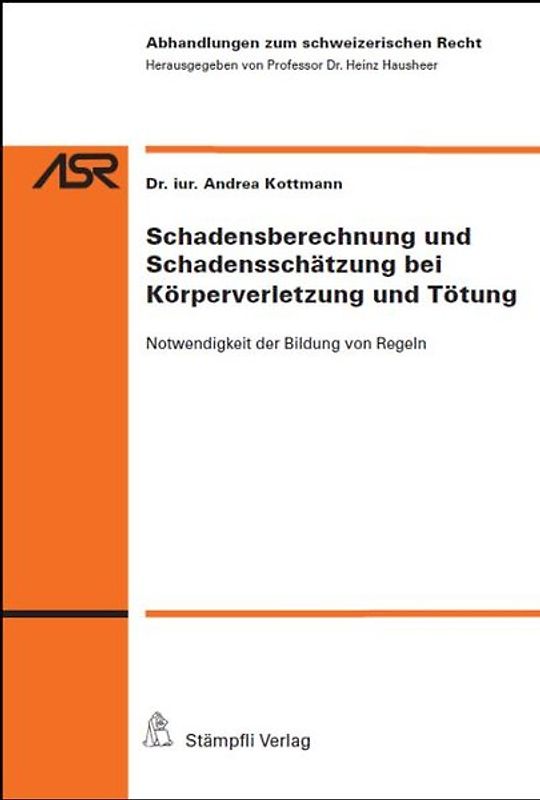 Schadensberechnung und Schadensschätzung bei Körperverletzung und Tötung