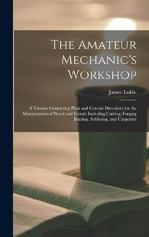 The Amateur Mechanic's Workshop