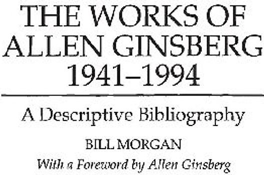 The Works of Allen Ginsberg, 1941-1994
