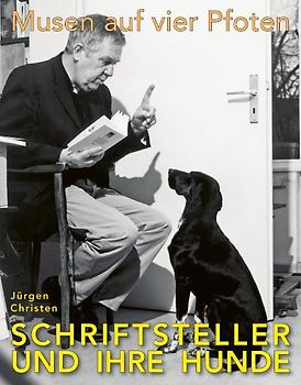 Musen auf vier Pfoten: Schriftsteller und ihre Hunde