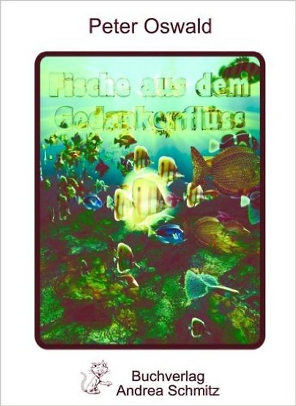 Fische aus dem Gedankenfluss