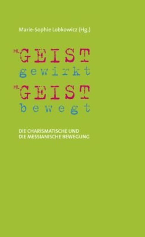 Geistgewirkt - Geistbewegt