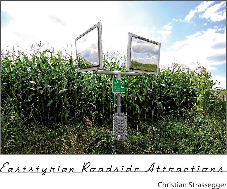 Eaststyrian Roadside Attractions