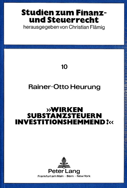Wirken Substanzsteuern investitionshemmend?