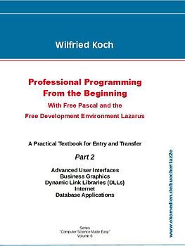 Professional Programming from the Beginning - With Free Pascal and the Free Development Environment Lazarus