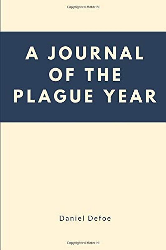 A Journal of the Plague Year