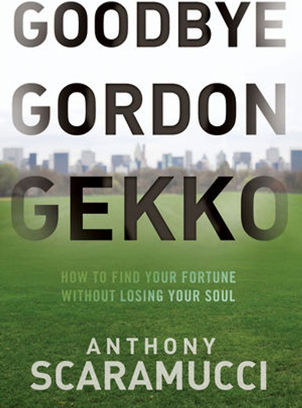 Goodbye Gordon Gekko