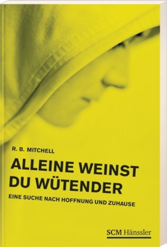 Alleine weinst du wütender