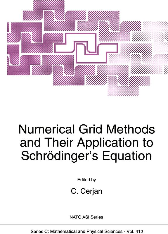 Numerical Grid Methods and Their Application to Schrödinger’s Equation