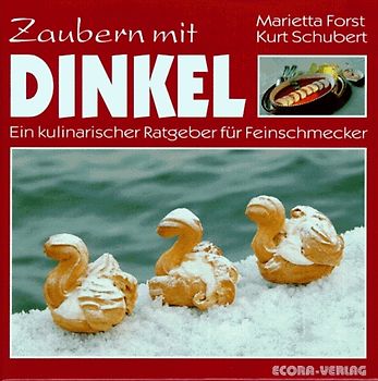 Zaubern mit Dinkel