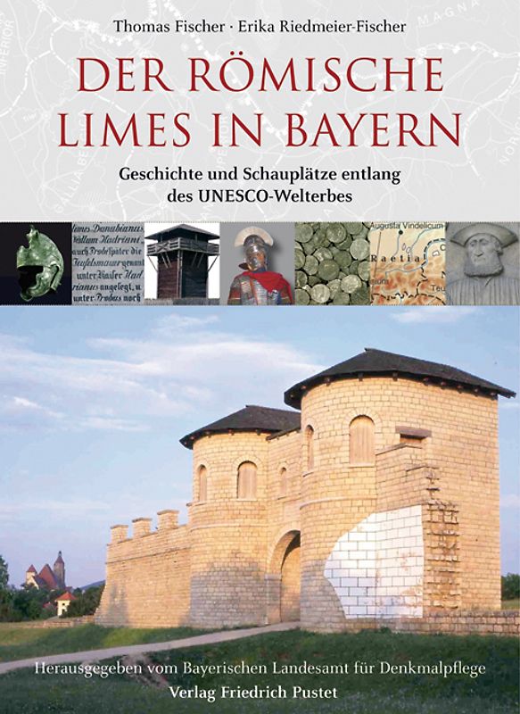Der römische Limes in Bayern