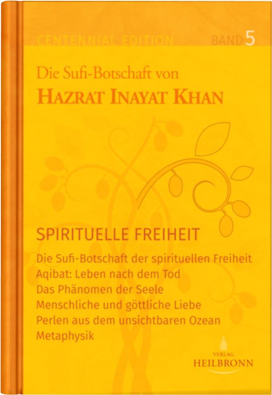 Gesamtausgabe Band 5: Spirituelle Freiheit