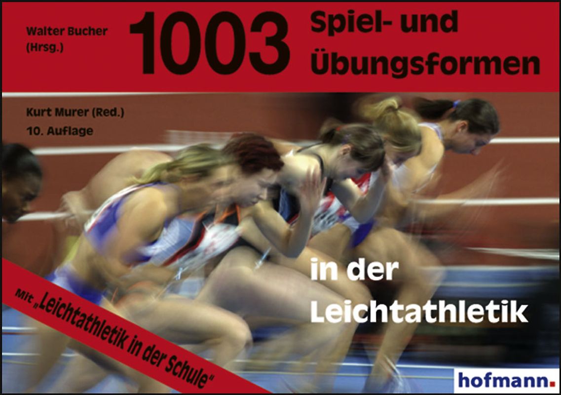 1003 Spiel- und Übungsformen in der Leichtathletik