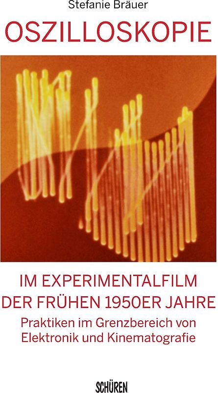 Oszilloskopie im Experimentalfilm der frühen 1950er Jahre