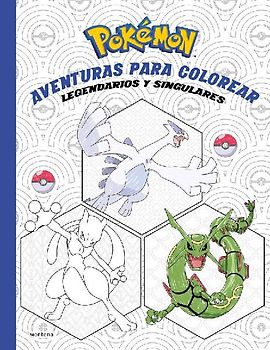 Pokémon. Aventuras Para Colorear: Legendarios Y Singulares / Pokémon Coloring Adventures #2: Legendary & Mythical Pokémon