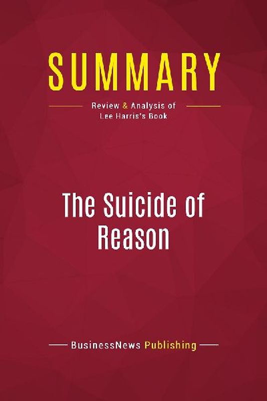 Summary: The Suicide of Reason