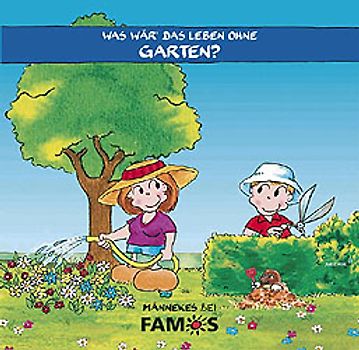 Was wär' das Leben ohne Garten?
