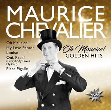 Chevalier,Maurice - Oh Maurice! (Golden Hits)