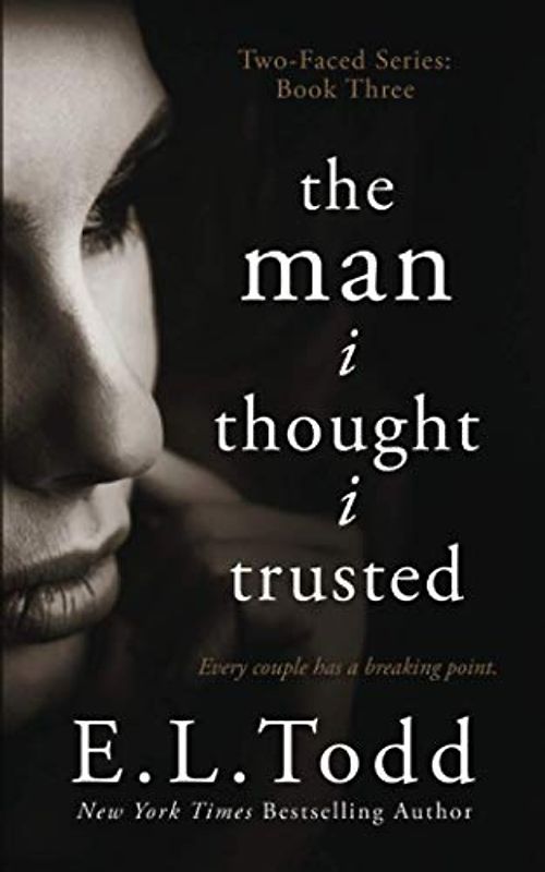 The Man I Thought I Trusted (Two-Faced, Band 3)
