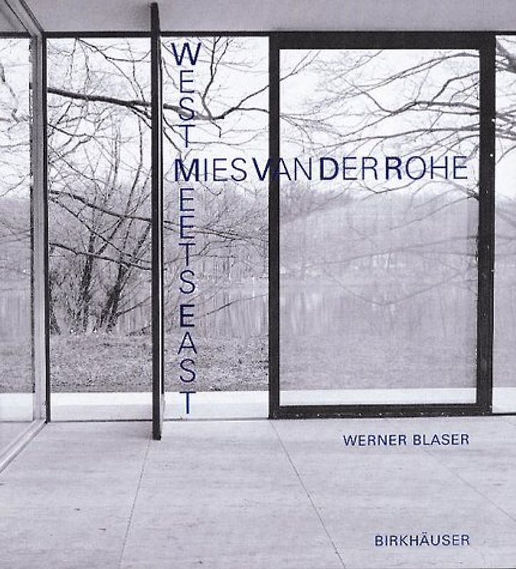 Mies van der Rohe. West Meets East