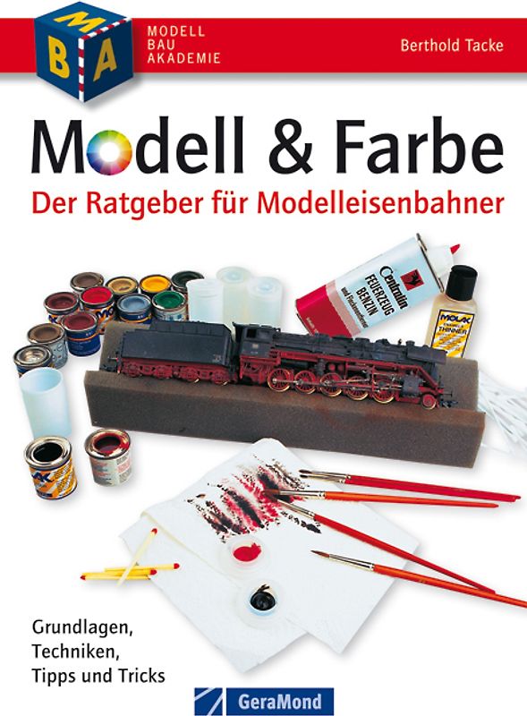 Modell & Farbe. Der Ratgeber für Modelleisenbahner
