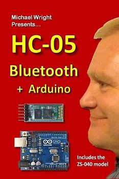 HC-05 Bluetooth + Arduino: Includes the ZS-040