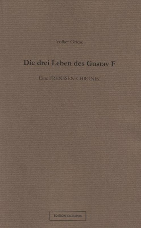 Die drei Leben des Gustav F