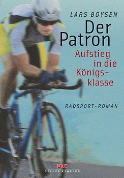 Der Patron. Aufstieg in die Königsklasse