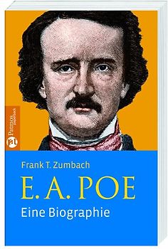 E.A. Poe. Eine Biographie