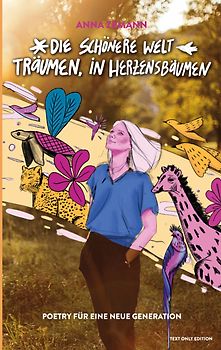 Die schönere Welt träumen, in Herzensbäumen