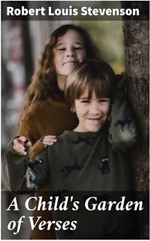 A Child's Garden of Verses