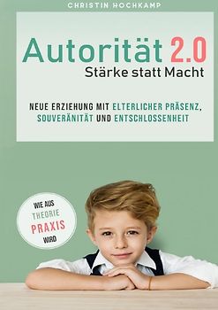 Autorität 2.0 - Stärke statt Macht