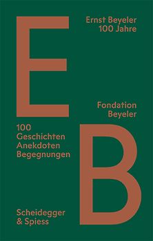 Ernst Beyeler – 100 Jahre