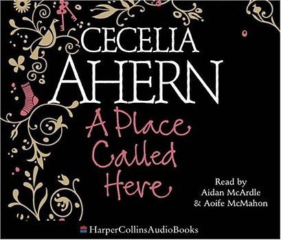 A Place Called Here - Cecelia Ahern [5 Audio CDs]