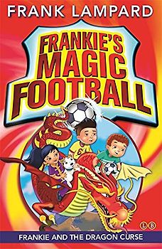 Frankie's Magic Football: Frankie and the Dragon Curse
