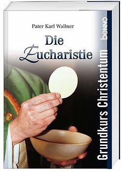 Die Eucharistie