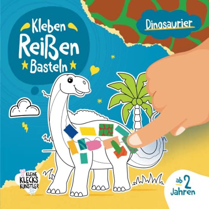 Dinosaurier Kleben, Reißen, Basteln ab 2 Jahre: Ein erstes Bastelbuch für Kinder mit süßen Dinos als Bastelvorlage und farbigen Seiten zum Schnipsel ausreißen und aufkleben.