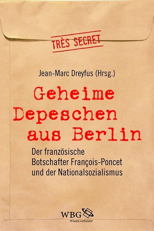 Geheime Depeschen aus Berlin