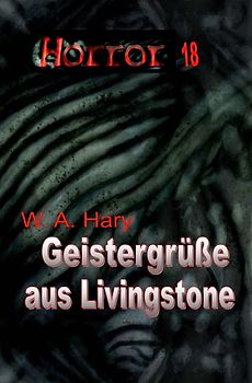 HORROR Buchausgabe / HORROR 018 Buchausgabe: Geistergrüße aus Livingstone