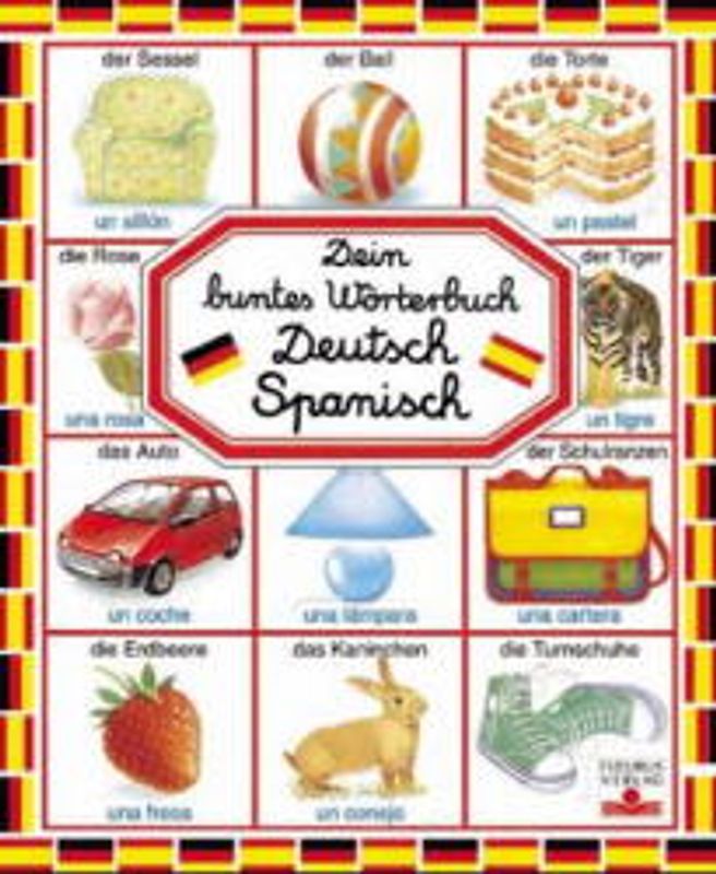 Dein buntes Wörterbuch Deutsch-Spanisch