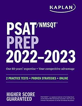 PSAT/NMSQT Prep 2022-2023 with 2 Full Length Practice Tests, 2000+ Practice Questions, End of Chapter Quizzes, and Online Video Chapters, Quizzes, and ... Proven Strategies + Online (Kaplan Test Prep)