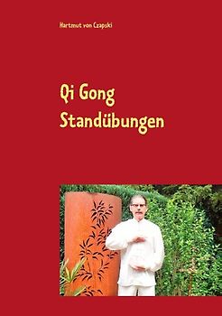 Qi Gong Standübungen