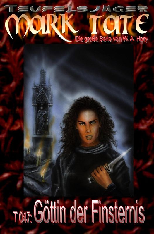 TEUFELSJÄGER MARK TATE / TEUFELSJÄGER Mark Tate 047: Göttin der Finsternis