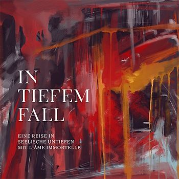 In Tiefem Fall (Lim. Deluxe 3CD-Edition)
