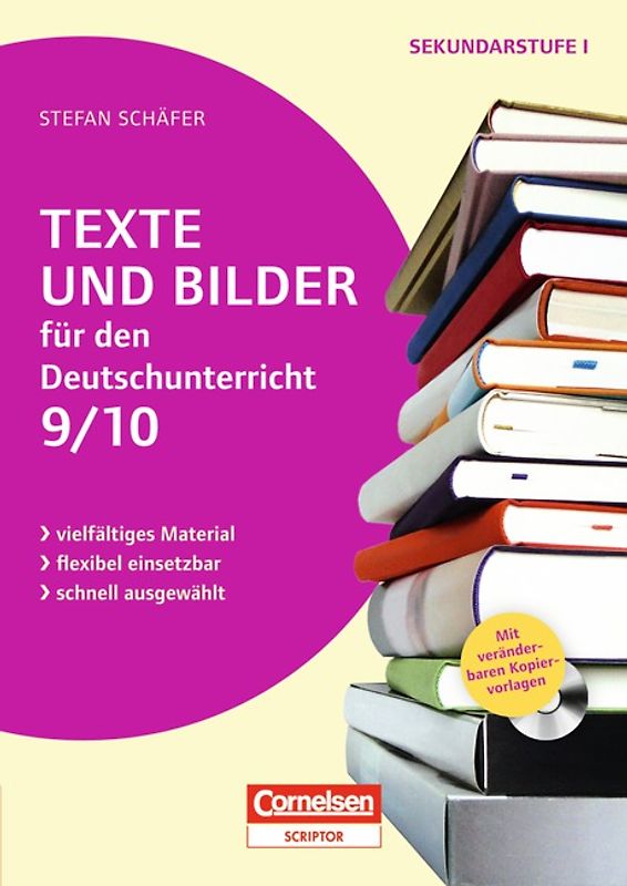 Texte und Bilder - Vielfältiges Material - flexibel einsetzbar - schnell ausgewählt - Deutsch - Klasse 9/10