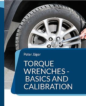 Torque wrenches - basics and calibration