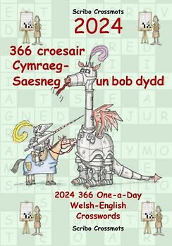 2024 366 Croesair Cymraeg-Saesneg un bob dydd: 2024 366 One-a-Day Welsh-English Crosswords (Dual-language Crosswords, Band 40)
