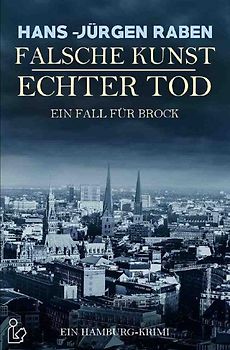 FALSCHE KUNST, ECHTER TOD - EIN FALL FÜR BROCK