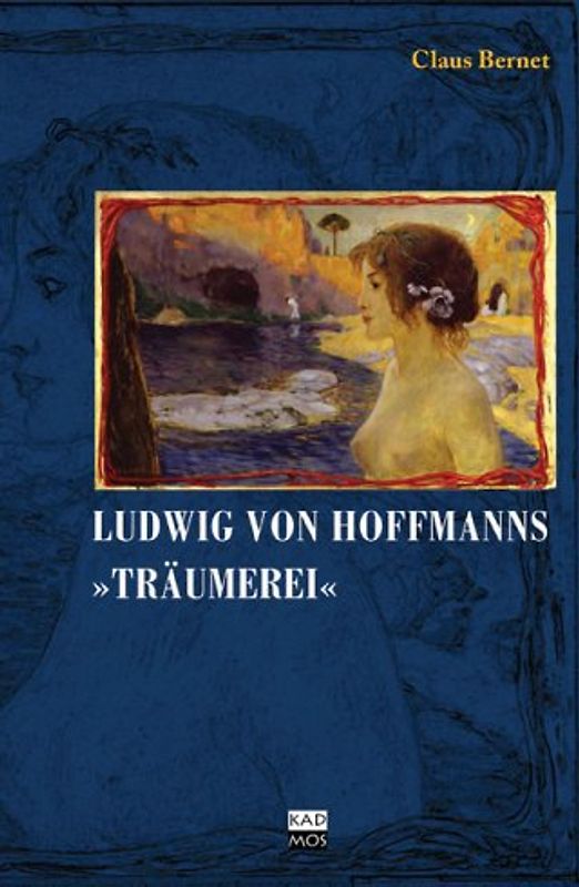 Ludwig von Hofmanns "Träumerei"