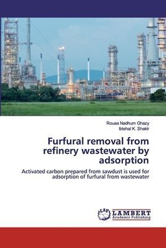 Furfural removal from refinery wastewater by adsorption